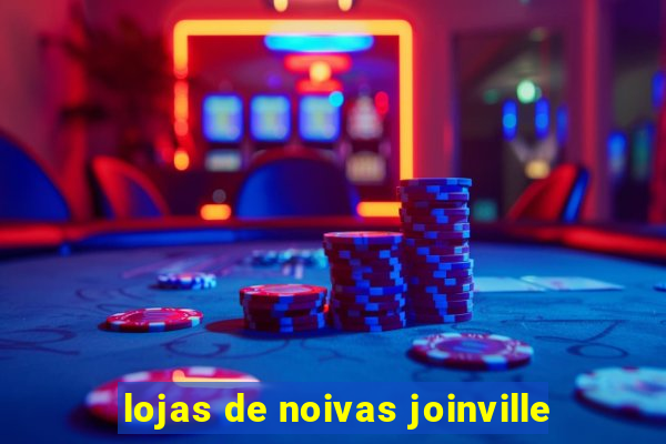 lojas de noivas joinville